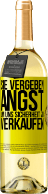 29,95 € Kostenloser Versand | Weißwein WHITE Ausgabe Sie vergeben Angst, um uns Sicherheit zu verkaufen Gelbes Etikett. Anpassbares Etikett Junger Wein Ernte 2023 Verdejo