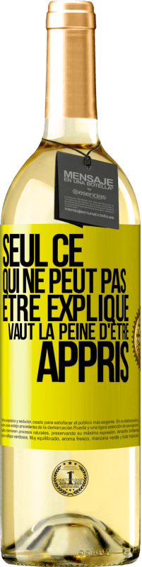 29,95 € Envoi gratuit | Vin blanc Édition WHITE Seul ce qui ne peut pas être expliqué vaut la peine d'être appris Étiquette Jaune. Étiquette personnalisable Vin jeune Récolte 2023 Verdejo