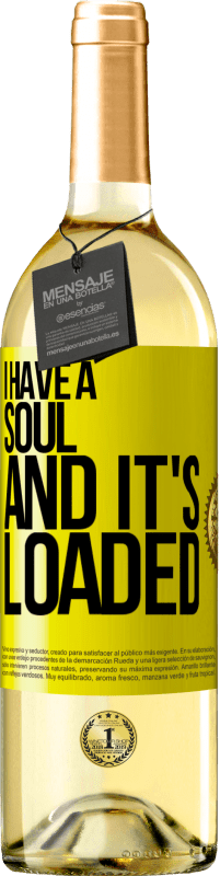 29,95 € Free Shipping | White Wine WHITE Edition I have a soul and it's loaded Yellow Label. Customizable label Young wine Harvest 2023 Verdejo