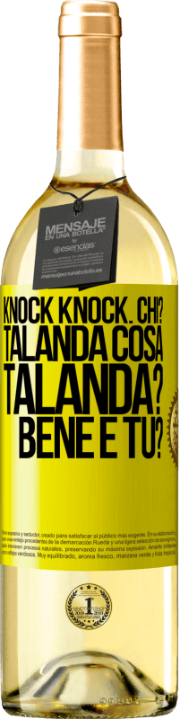 29,95 € Spedizione Gratuita | Vino bianco Edizione WHITE Knock Knock. Chi? Talanda Cosa Talanda? Bene e tu? Etichetta Gialla. Etichetta personalizzabile Vino giovane Raccogliere 2023 Verdejo