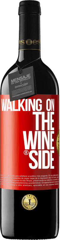 39,95 € Бесплатная доставка | Красное вино Издание RED MBE Бронировать Walking on the Wine Side® Красная метка. Настраиваемая этикетка Бронировать 12 Месяцы Урожай 2015 Tempranillo