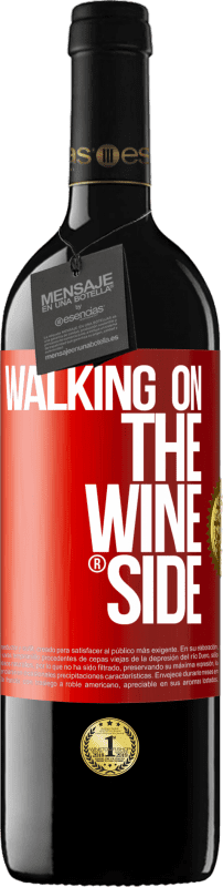 39,95 € Бесплатная доставка | Красное вино Издание RED MBE Бронировать Walking on the Wine Side® Красная метка. Настраиваемая этикетка Бронировать 12 Месяцы Урожай 2016 Tempranillo