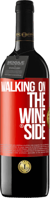 39,95 € Envio grátis | Vinho tinto Edição RED MBE Reserva Walking on the Wine Side® Etiqueta Vermelha. Etiqueta personalizável Reserva 12 Meses Colheita 2016 Tempranillo