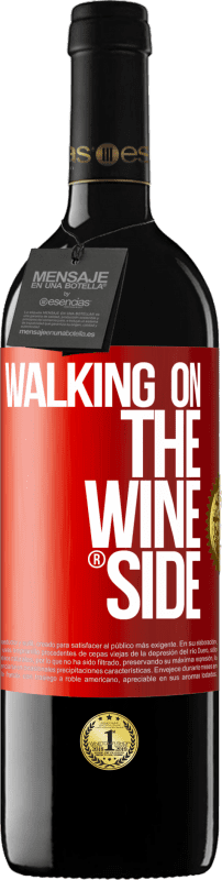 39,95 € Envio grátis | Vinho tinto Edição RED MBE Reserva Walking on the Wine Side® Etiqueta Vermelha. Etiqueta personalizável Reserva 12 Meses Colheita 2015 Tempranillo