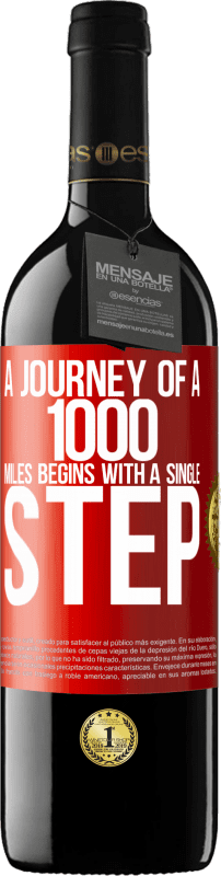 39,95 € Free Shipping | Red Wine RED Edition MBE Reserve A journey of a thousand miles begins with a single step Red Label. Customizable label Reserve 12 Months Harvest 2015 Tempranillo