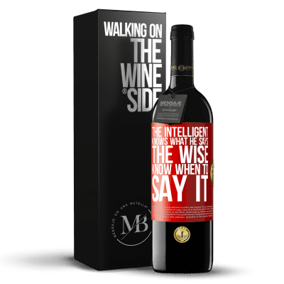«The intelligent knows what he says. The wise know when to say it» RED Edition MBE Reserve