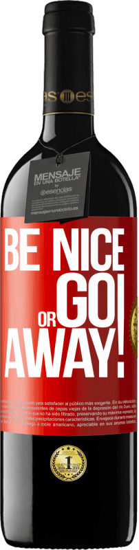 39,95 € Spedizione Gratuita | Vino rosso Edizione RED MBE Riserva Be nice or go away Etichetta Rossa. Etichetta personalizzabile Riserva 12 Mesi Raccogliere 2015 Tempranillo