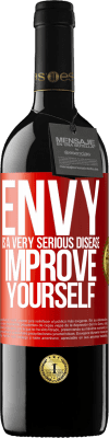 39,95 € Free Shipping | Red Wine RED Edition MBE Reserve Envy is a very serious disease, improve yourself Red Label. Customizable label Reserve 12 Months Harvest 2015 Tempranillo