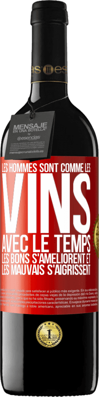 39,95 € Envoi gratuit | Vin rouge Édition RED MBE Réserve Les hommes sont comme les vins : avec le temps, les bons s'améliorent et les mauvais s'aigrissent Étiquette Rouge. Étiquette personnalisable Réserve 12 Mois Récolte 2015 Tempranillo