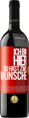 39,95 € Kostenloser Versand | Rotwein RED Ausgabe MBE Reserve Ich bin hier. Du hast zwei Wünsche Rote Markierung. Anpassbares Etikett Reserve 12 Monate Ernte 2016 Tempranillo