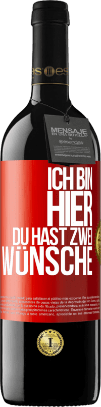 39,95 € Kostenloser Versand | Rotwein RED Ausgabe MBE Reserve Ich bin hier. Du hast zwei Wünsche Rote Markierung. Anpassbares Etikett Reserve 12 Monate Ernte 2015 Tempranillo