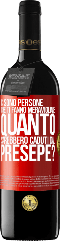 39,95 € Spedizione Gratuita | Vino rosso Edizione RED MBE Riserva Ci sono persone che ti fanno meravigliare, quanto sarebbero caduti dal presepe? Etichetta Rossa. Etichetta personalizzabile Riserva 12 Mesi Raccogliere 2015 Tempranillo