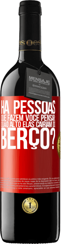 39,95 € Envio grátis | Vinho tinto Edição RED MBE Reserva Há pessoas que fazem você pensar: quão alto elas cairiam do berço? Etiqueta Vermelha. Etiqueta personalizável Reserva 12 Meses Colheita 2015 Tempranillo