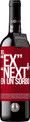 39,95 € Envoi gratuit | Vin rouge Édition RED MBE Réserve Du EX au NEXT en une gorgée Étiquette Rouge. Étiquette personnalisable Réserve 12 Mois Récolte 2014 Tempranillo