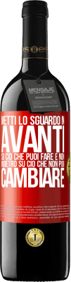 39,95 € Spedizione Gratuita | Vino rosso Edizione RED MBE Riserva Metti lo sguardo in avanti, su ciò che puoi fare e non indietro, su ciò che non puoi cambiare Etichetta Rossa. Etichetta personalizzabile Riserva 12 Mesi Raccogliere 2014 Tempranillo