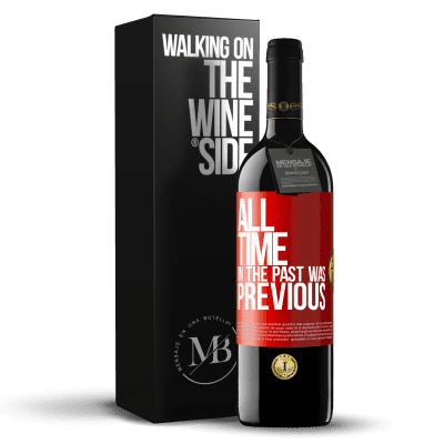 «All time in the past, was previous» RED Edition MBE Reserve