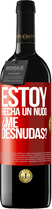 39,95 € Spedizione Gratuita | Vino rosso Edizione RED MBE Riserva Estoy hecha un nudo. ¿Me desnudas? Etichetta Rossa. Etichetta personalizzabile Riserva 12 Mesi Raccogliere 2015 Tempranillo