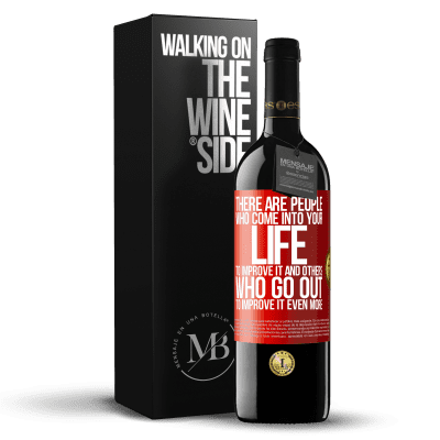 «There are people who come into your life to improve it and others who go out to improve it even more» RED Edition MBE Reserve