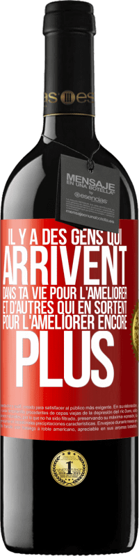 39,95 € Envoi gratuit | Vin rouge Édition RED MBE Réserve Il y a des gens qui arrivent dans ta vie pour l'améliorer et d'autres qui en sortent pour l'améliorer encore plus Étiquette Rouge. Étiquette personnalisable Réserve 12 Mois Récolte 2015 Tempranillo