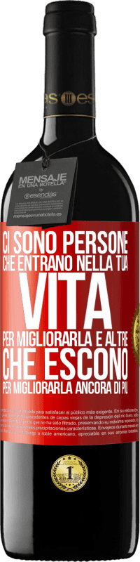 39,95 € Spedizione Gratuita | Vino rosso Edizione RED MBE Riserva Ci sono persone che entrano nella tua vita per migliorarla e altre che escono per migliorarla ancora di più Etichetta Rossa. Etichetta personalizzabile Riserva 12 Mesi Raccogliere 2015 Tempranillo