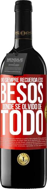 39,95 € Envío gratis | Vino Tinto Edición RED MBE Reserva Uno siempre recuerda esos besos donde se olvidó de todo Etiqueta Roja. Etiqueta personalizable Reserva 12 Meses Cosecha 2015 Tempranillo