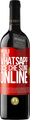 39,95 € Spedizione Gratuita | Vino rosso Edizione RED MBE Riserva Fanculo le diete, Whatsapp dice che sono online Etichetta Rossa. Etichetta personalizzabile Riserva 12 Mesi Raccogliere 2014 Tempranillo