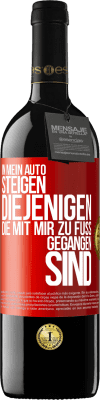 39,95 € Kostenloser Versand | Rotwein RED Ausgabe MBE Reserve In mein Auto steigen diejenigen, die mit mir zu Fuß gegangen sind Rote Markierung. Anpassbares Etikett Reserve 12 Monate Ernte 2015 Tempranillo