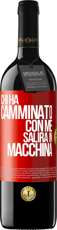 39,95 € Spedizione Gratuita | Vino rosso Edizione RED MBE Riserva Chi ha camminato con me salirà in macchina Etichetta Rossa. Etichetta personalizzabile Riserva 12 Mesi Raccogliere 2015 Tempranillo