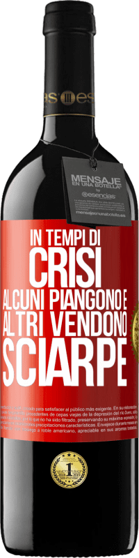 39,95 € Spedizione Gratuita | Vino rosso Edizione RED MBE Riserva In tempi di crisi, alcuni piangono e altri vendono sciarpe Etichetta Rossa. Etichetta personalizzabile Riserva 12 Mesi Raccogliere 2015 Tempranillo