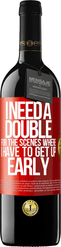 39,95 € Free Shipping | Red Wine RED Edition MBE Reserve I need a double for the scenes where I have to get up early Red Label. Customizable label Reserve 12 Months Harvest 2015 Tempranillo