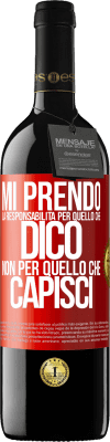 39,95 € Spedizione Gratuita | Vino rosso Edizione RED MBE Riserva Mi prendo la responsabilità per quello che dico, non per quello che capisci Etichetta Rossa. Etichetta personalizzabile Riserva 12 Mesi Raccogliere 2015 Tempranillo