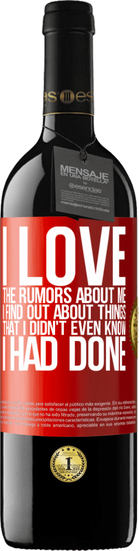 39,95 € Free Shipping | Red Wine RED Edition MBE Reserve I love the rumors about me, I find out about things that I didn't even know I had done Red Label. Customizable label Reserve 12 Months Harvest 2015 Tempranillo