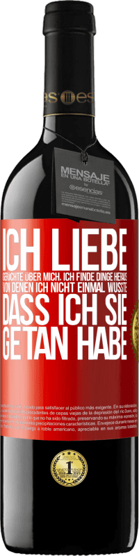 39,95 € Kostenloser Versand | Rotwein RED Ausgabe MBE Reserve Ich liebe Gerüchte über mich, ich finde Dinge heraus, von denen ich nicht einmal wusste, dass ich sie getan habe Rote Markierung. Anpassbares Etikett Reserve 12 Monate Ernte 2015 Tempranillo