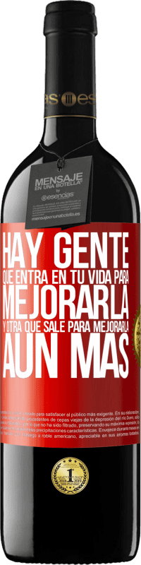 39,95 € Envío gratis | Vino Tinto Edición RED MBE Reserva Hay gente que entra en tu vida para mejorarla y otra que sale para mejorarla aún más Etiqueta Roja. Etiqueta personalizable Reserva 12 Meses Cosecha 2015 Tempranillo