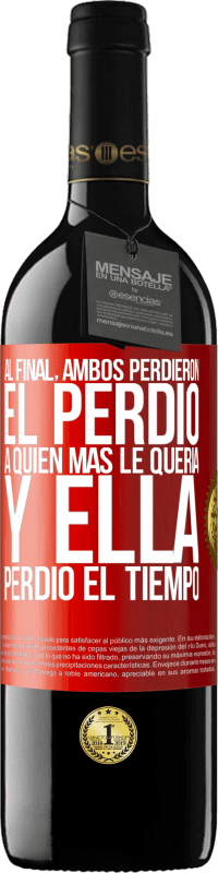 39,95 € Envío gratis | Vino Tinto Edición RED MBE Reserva Al final, ambos perdieron. El perdió a quien más le quería, y ella perdió el tiempo Etiqueta Roja. Etiqueta personalizable Reserva 12 Meses Cosecha 2015 Tempranillo