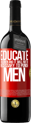 39,95 € Free Shipping | Red Wine RED Edition MBE Reserve Educate children and it will not be necessary to punish men Red Label. Customizable label Reserve 12 Months Harvest 2015 Tempranillo