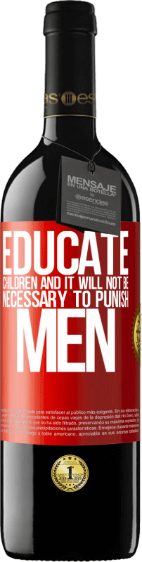 39,95 € Free Shipping | Red Wine RED Edition MBE Reserve Educate children and it will not be necessary to punish men Red Label. Customizable label Reserve 12 Months Harvest 2014 Tempranillo