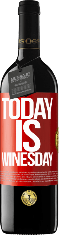 39,95 € Spedizione Gratuita | Vino rosso Edizione RED MBE Riserva Today is winesday! Etichetta Rossa. Etichetta personalizzabile Riserva 12 Mesi Raccogliere 2016 Tempranillo