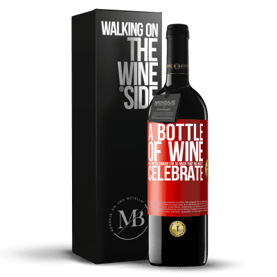 «Бутылки вина не хватит на столько, что мы должны праздновать» Издание RED MBE Бронировать