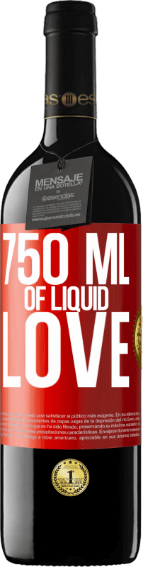29,95 € Free Shipping | Red Wine RED Edition Crianza 6 Months 750 ml of liquid love Red Label. Customizable label Aging in oak barrels 6 Months Harvest 2020 Tempranillo