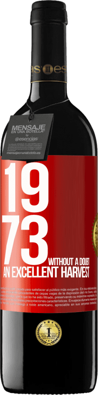 39,95 € Бесплатная доставка | Красное вино Издание RED MBE Бронировать 1973. Без сомнения, отличный урожай Красная метка. Настраиваемая этикетка Бронировать 12 Месяцы Урожай 2014 Tempranillo