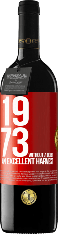 39,95 € Free Shipping | Red Wine RED Edition MBE Reserve 1973. Without a doubt, an excellent harvest Red Label. Customizable label Reserve 12 Months Harvest 2016 Tempranillo