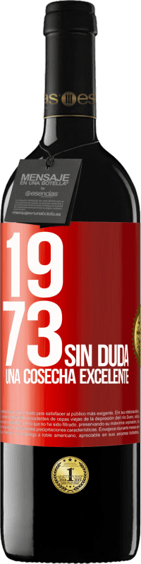 39,95 € Envío gratis | Vino Tinto Edición RED MBE Reserva 1973. Sin duda, una cosecha excelente Etiqueta Roja. Etiqueta personalizable Reserva 12 Meses Cosecha 2015 Tempranillo