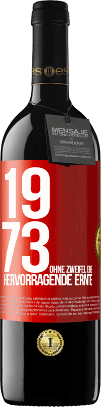 39,95 € Kostenloser Versand | Rotwein RED Ausgabe MBE Reserve 1973. Ohne Zweifel eine hervorragende Ernte Rote Markierung. Anpassbares Etikett Reserve 12 Monate Ernte 2015 Tempranillo