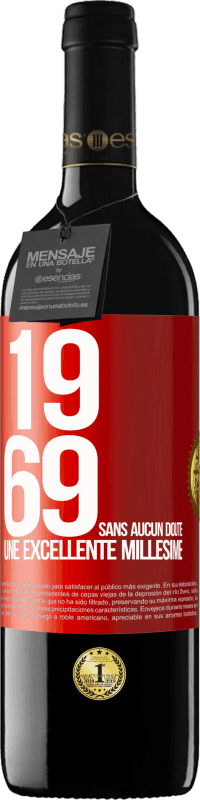 39,95 € Envoi gratuit | Vin rouge Édition RED MBE Réserve 1969. Sans aucun doute, un excellent millésime Étiquette Rouge. Étiquette personnalisable Réserve 12 Mois Récolte 2014 Tempranillo