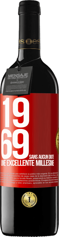 39,95 € Envoi gratuit | Vin rouge Édition RED MBE Réserve 1969. Sans aucun doute, un excellent millésime Étiquette Rouge. Étiquette personnalisable Réserve 12 Mois Récolte 2015 Tempranillo