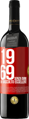 39,95 € Spedizione Gratuita | Vino rosso Edizione RED MBE Riserva 1969. Senza dubbio, un raccolto eccellente Etichetta Rossa. Etichetta personalizzabile Riserva 12 Mesi Raccogliere 2014 Tempranillo