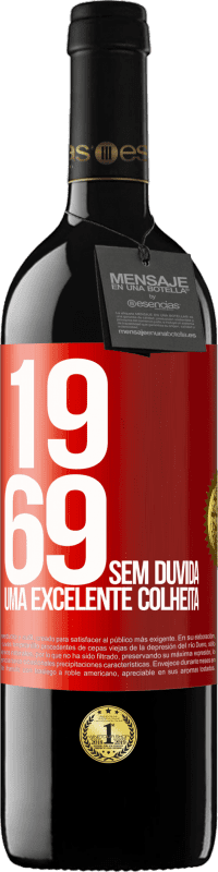 39,95 € Envio grátis | Vinho tinto Edição RED MBE Reserva 1969. Sem dúvida, uma excelente colheita Etiqueta Vermelha. Etiqueta personalizável Reserva 12 Meses Colheita 2014 Tempranillo