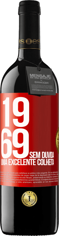 39,95 € Envio grátis | Vinho tinto Edição RED MBE Reserva 1969. Sem dúvida, uma excelente colheita Etiqueta Vermelha. Etiqueta personalizável Reserva 12 Meses Colheita 2015 Tempranillo