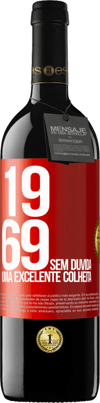 39,95 € Envio grátis | Vinho tinto Edição RED MBE Reserva 1969. Sem dúvida, uma excelente colheita Etiqueta Vermelha. Etiqueta personalizável Reserva 12 Meses Colheita 2016 Tempranillo